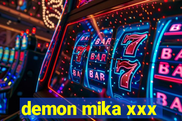 demon mika xxx